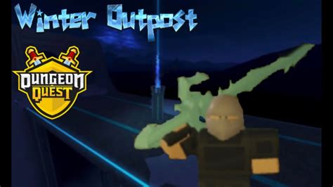 Dungeon quest winter outpost| roblox ( with help) - YouTube