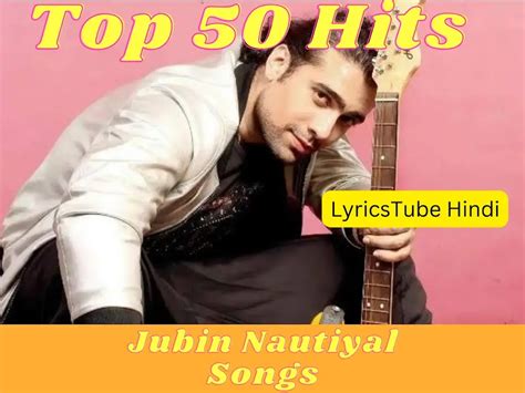 Top 50 Jubin Nautiyal Songs 2024 - LyricsTube Hindi - LyricsTube Hindi