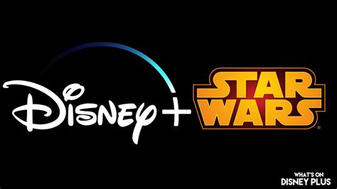 What Order To Watch Star Wars On Disney+ – What's On Disney Plus