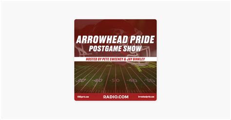 ‎Arrowhead Pride Postgame Show Podcast on Apple Podcasts