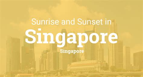 Sunrise and sunset times in Singapore