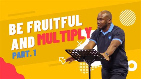 Be Fruitful And Multiply - YouTube