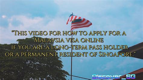 How to Apply Malaysia Visa Online For Singapore Long-Term Pass Holders ...