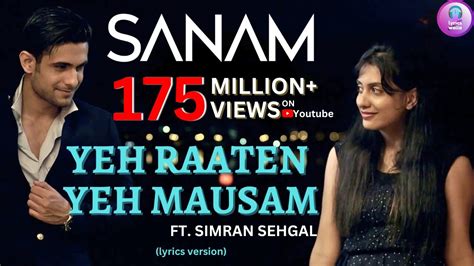 Yeh Raaten Yeh Mausam | Yeh Raatein Yeh Mausam lyrics . #sanam - YouTube