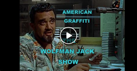 WOLFMAN JACK SHOW - AMERICAN GRAFFITI by Walter Scott James | Mixcloud