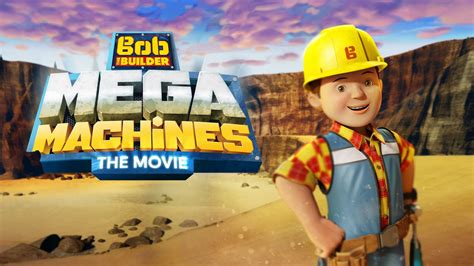 Bob the Builder: Mega Machines - The Movie (2017) - AZ Movies