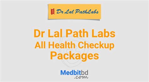 Dr Lal Path Labs All Health Checkup Packages - Medbitbd.com