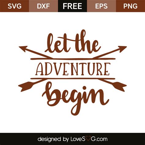 Let The Adventure Begin - Lovesvg.com