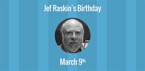 Birthday of Jef Raskin: American computer scientist known for his work ...