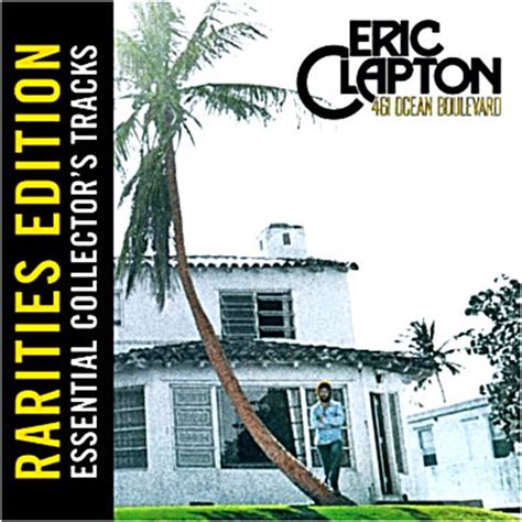 Buy Eric Clapton 461 Ocean Boulevard - Rarities Edition CD | Sanity