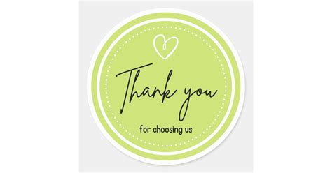 Thank you for choosing us in green English Classic Round Sticker | Zazzle