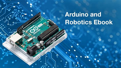 Arduino and Robotics from Development to Implementation eBook ...