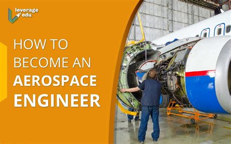 How to Become an Aerospace Engineer: Courses, Exams - Leverage Edu