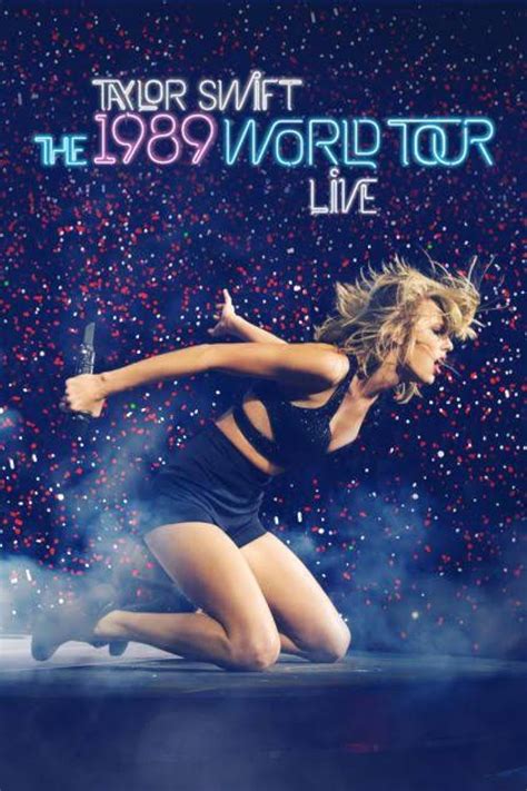Taylor Swift: The 1989 World Tour Live (Video 2015) - IMDb