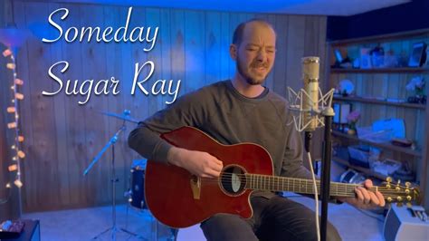 Someday - Sugar Ray // Acoustic Cover - YouTube