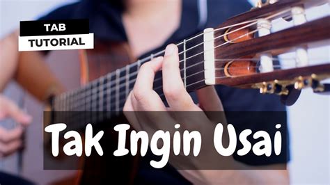 Tak Ingin Usai - Fingerstyle Guitar Lesson + TAB Chords - Chordify