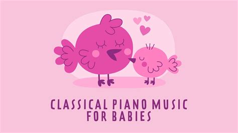 🎵 Classical Music for Babies 👶 Baby Songs 👶 Lullabies for Relaxing 🎵 - YouTube