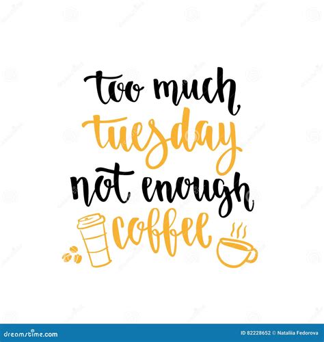 Coffee Cardboard Sleeve. Week Days Motivation Quotes. Tuesday. Stock Vector - Illustration of ...