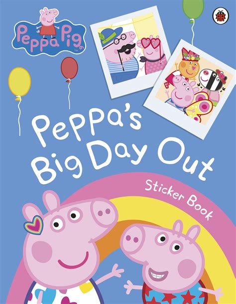 Peppa Pig: Peppa's Big Day Out Sticker Scenes Book - Penguin Books ...