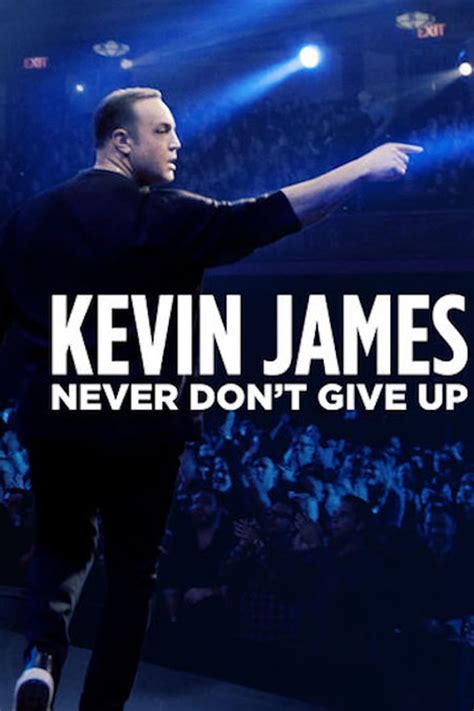 Kevin James: Never Don't Give Up (2018) - Posters — The Movie Database ...