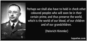 Heinrich Himmler Quotes. QuotesGram