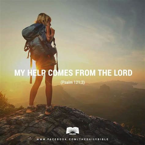 My help comes from the Lord | Psalm 121, Daily bible, Bible