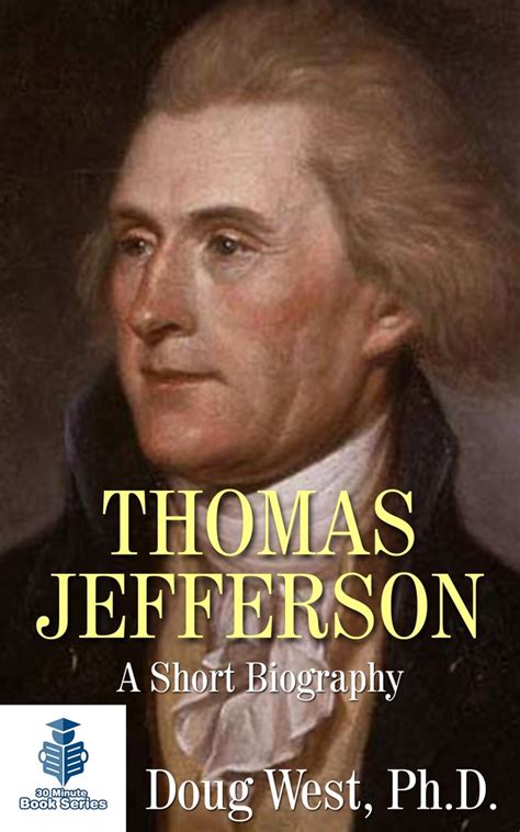 Read Thomas Jefferson: A Short Biography Online by Doug West | Books