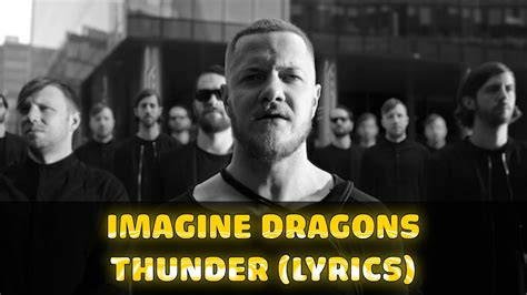 Imagine Dragons - Thunder Lyrics - YouTube