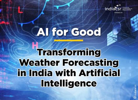 AI in Weather Forecasting Archives - India CSR