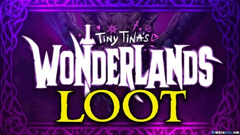 Tiny Tina's Wonderlands Loot » MentalMars