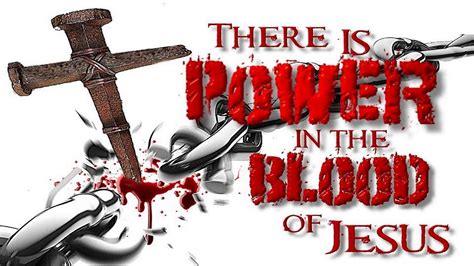 Yeshua (Jesus) is Lord: There is Power in the Blood