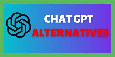 Chat GPT Alternatives [5 Best Alternative for Chat GPT 2024]