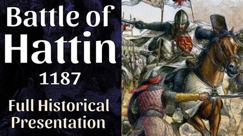 The Battle of Hattin, 1187 - Saladin vs. Crusaders - full documentary ...