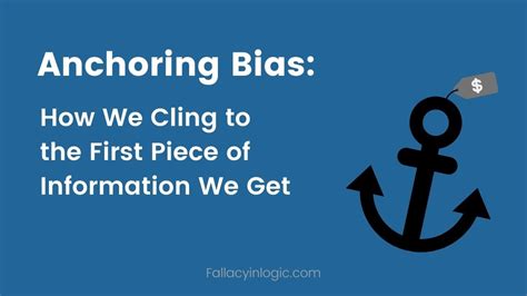 Anchoring: How We Cling to the First Piece of Information - Fallacy In Logic