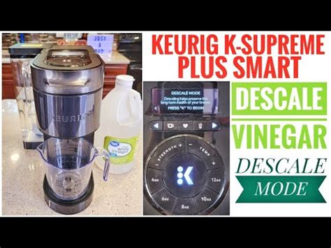 HOW TO DESCALE VINEGAR Keurig K-Supreme Plus Smart Coffee Maker DESCALE ...