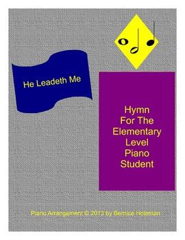 "He Leadeth Me" Hymn For The Elementary Level Piano Student | TpT