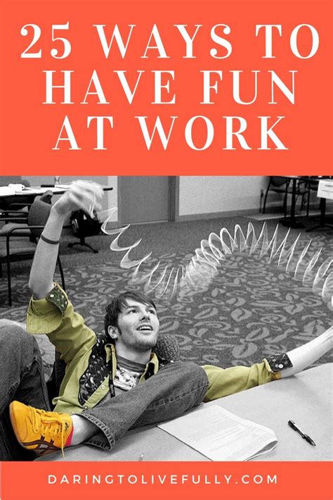 25 Ways to Have Fun At Work