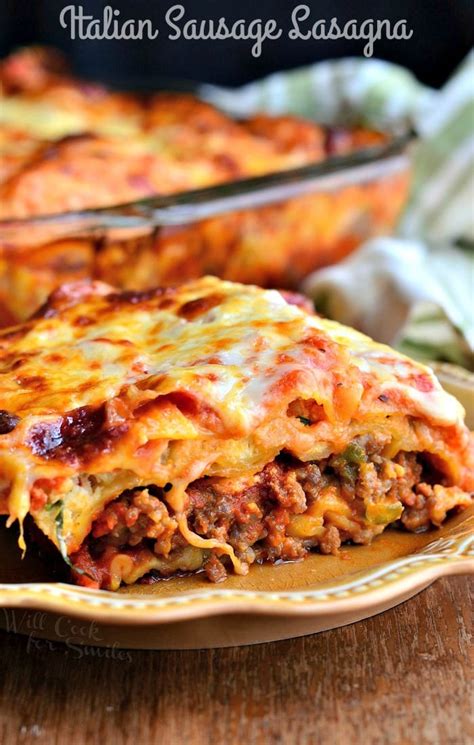 Italian Sausage Lasagna - Will Cook For Smiles