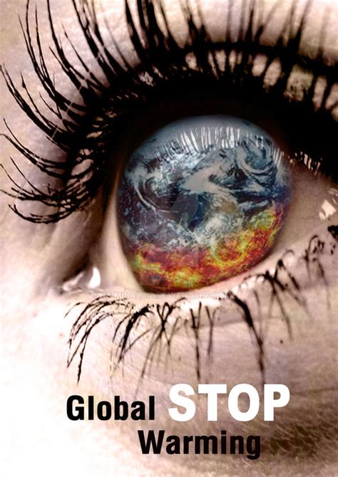 stop Global Warming poster photoshop by minaluiz on DeviantArt