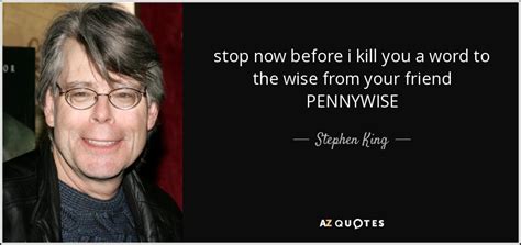 PENNYWISE QUOTES | A-Z Quotes