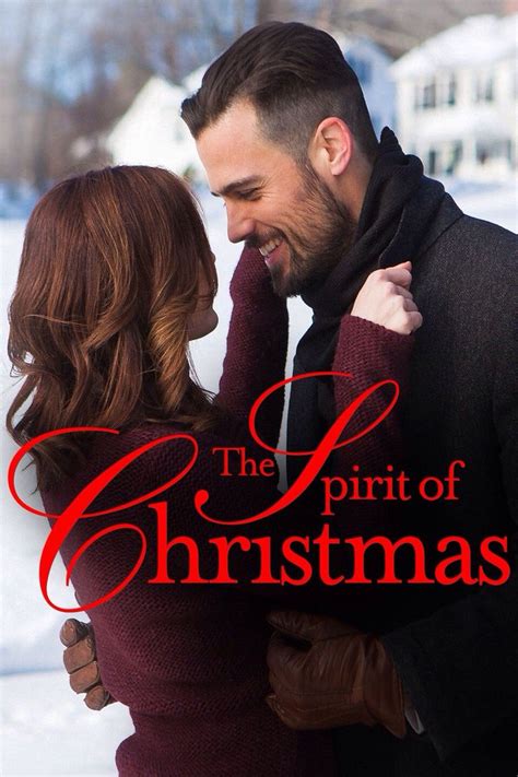 The Spirit of Christmas (2015) - A young lawyer (Jen Lilley) finds romance with a spirit (Thomas ...