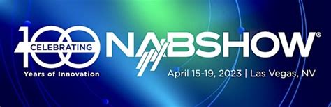 Registration Now Open For 2023 NAB Show