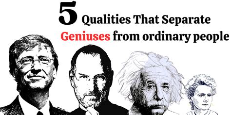 5 Unique Qualities That Separate Geniuses from ordinary people | YourStory