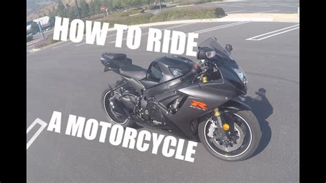 How to Ride A Motorcycle (Beginners) - YouTube