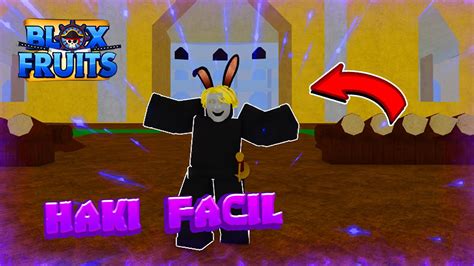 COMO UPAR MUITO RAPIDO SEU HAKI do ARMAMENTO no BLOX FRUITS * UPANDO HAKI FACIL * - ROBLOX - YouTube