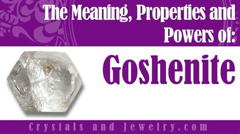 Goshenite: Meanings, Properties and Powers - The Complete Guide