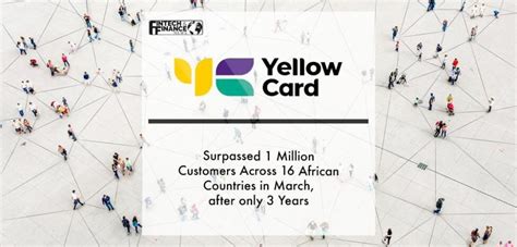 Home » News » Yellow Card Surpassed 1 Million Customers Across 16 African Countries in March ...