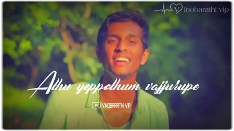 Love feeling album song tamil/new WhatsApp status video tamil/vinobarathi vip/new album songs ...