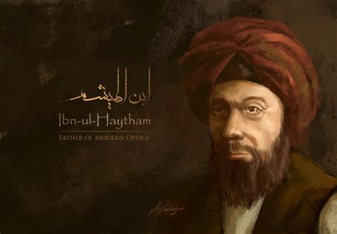 Ibn ul Haytham Father of Modern optics, Muslim scientist of Islamic ...