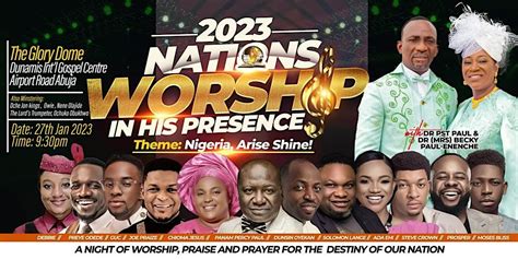 2023 NATIONS WORSHIP IN HIS PRESENCE | Dunamis International Gospel Centre, The Lord's Garden ...